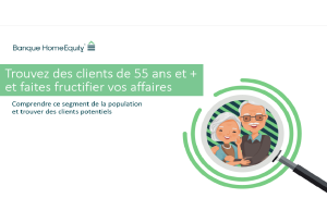 Trouvez des clients de 55 ans et + et faites fructifier vos affaires